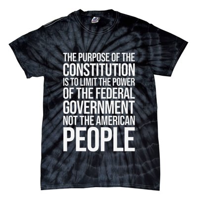 The Purpose Constitution Is Limit Power Of The Federal Tie-Dye T-Shirt