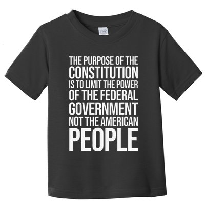 The Purpose Constitution Is Limit Power Of The Federal Toddler T-Shirt