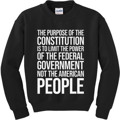 The Purpose Constitution Is Limit Power Of The Federal Kids Sweatshirt