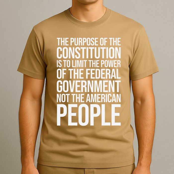 The Purpose Constitution Is Limit Power Of The Federal T-Shirt