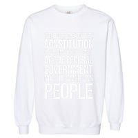 The Purpose Constitution Is Limit Power Of The Federal Garment-Dyed Sweatshirt