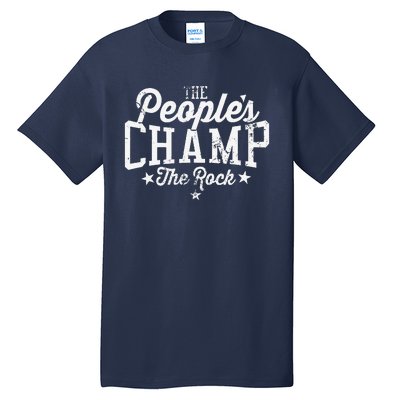 The Peoples Champ The Roc.K Tall T-Shirt