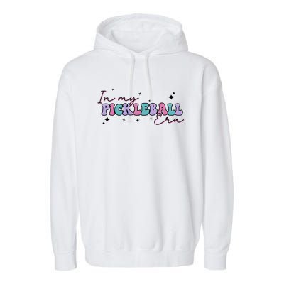 Trendy Pickleball Coach With Saying In My Pickleball Era Funny Gift Garment-Dyed Fleece Hoodie