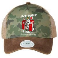 Two Pump Chump Running Out Way Too Fast Funny Quote Legacy Tie Dye Trucker Hat