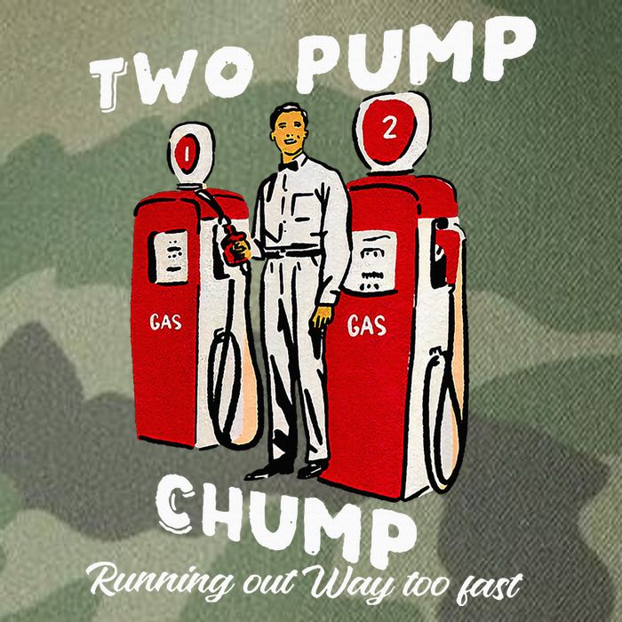 Two Pump Chump Running Out Way Too Fast Funny Quote Legacy Tie Dye Trucker Hat