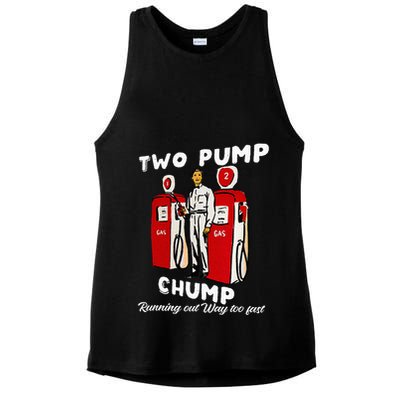 Two Pump Chump Running Out Way Too Fast Funny Quote Ladies PosiCharge Tri-Blend Wicking Tank