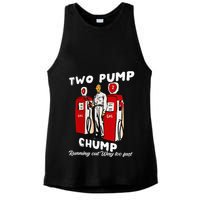 Two Pump Chump Running Out Way Too Fast Funny Quote Ladies PosiCharge Tri-Blend Wicking Tank