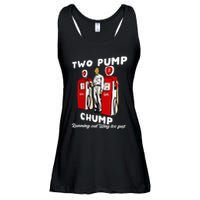 Two Pump Chump Running Out Way Too Fast Funny Quote Ladies Essential Flowy Tank