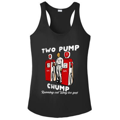 Two Pump Chump Running Out Way Too Fast Funny Quote Ladies PosiCharge Competitor Racerback Tank