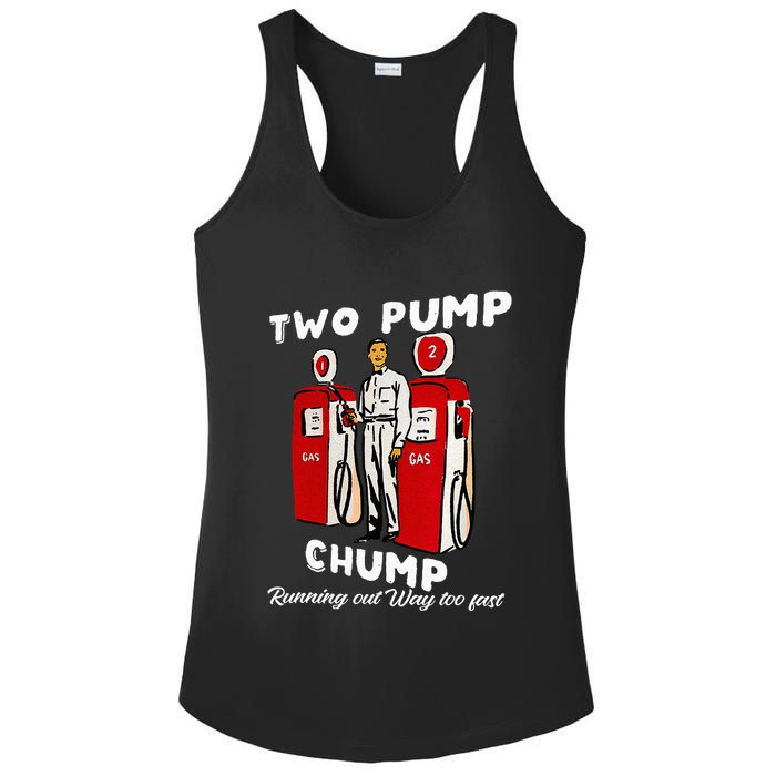 Two Pump Chump Running Out Way Too Fast Funny Quote Ladies PosiCharge Competitor Racerback Tank