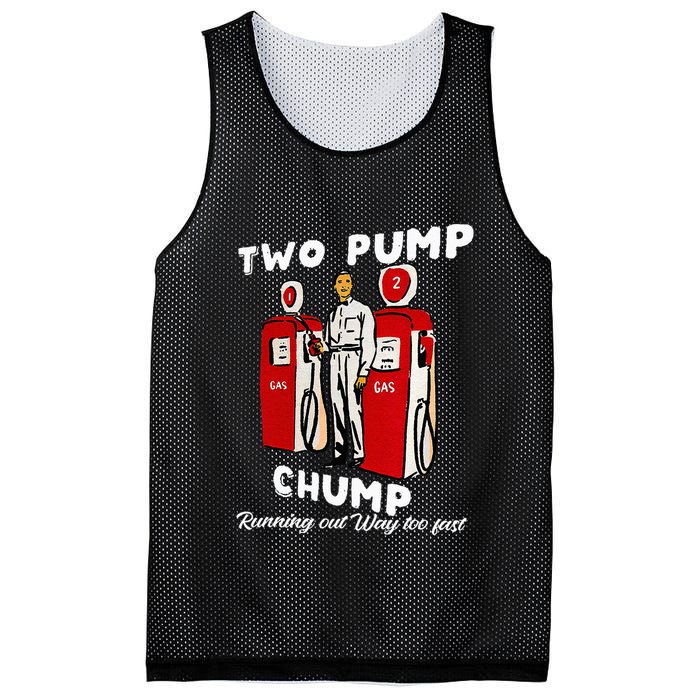 Two Pump Chump Running Out Way Too Fast Funny Quote Mesh Reversible Basketball Jersey Tank