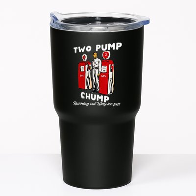 Two Pump Chump Running Out Way Too Fast Funny Quote Tumbler