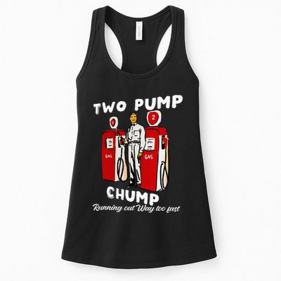 Two Pump Chump Running Out Way Too Fast Funny Quote Womens Tank Top