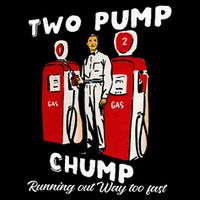 Two Pump Chump Running Out Way Too Fast Funny Quote Baby Bodysuit