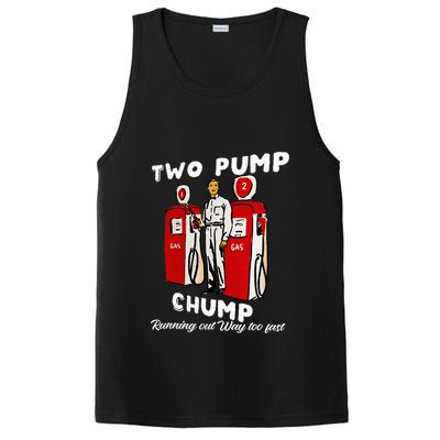 Two Pump Chump Running Out Way Too Fast Funny Quote PosiCharge Competitor Tank