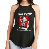 Two Pump Chump Running Out Way Too Fast Funny Quote Women's Perfect Tri Rocker Tank