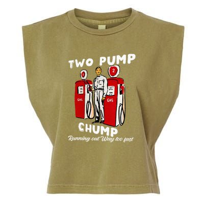 Two Pump Chump Running Out Way Too Fast Funny Quote Garment-Dyed Women's Muscle Tee
