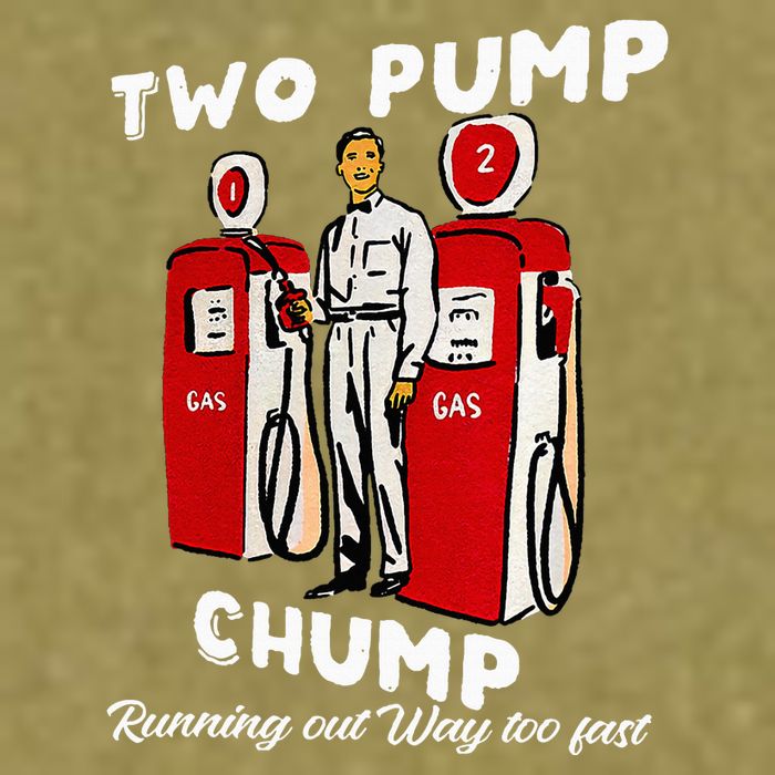 Two Pump Chump Running Out Way Too Fast Funny Quote Garment-Dyed Women's Muscle Tee