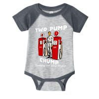 Two Pump Chump Running Out Way Too Fast Funny Quote Infant Baby Jersey Bodysuit
