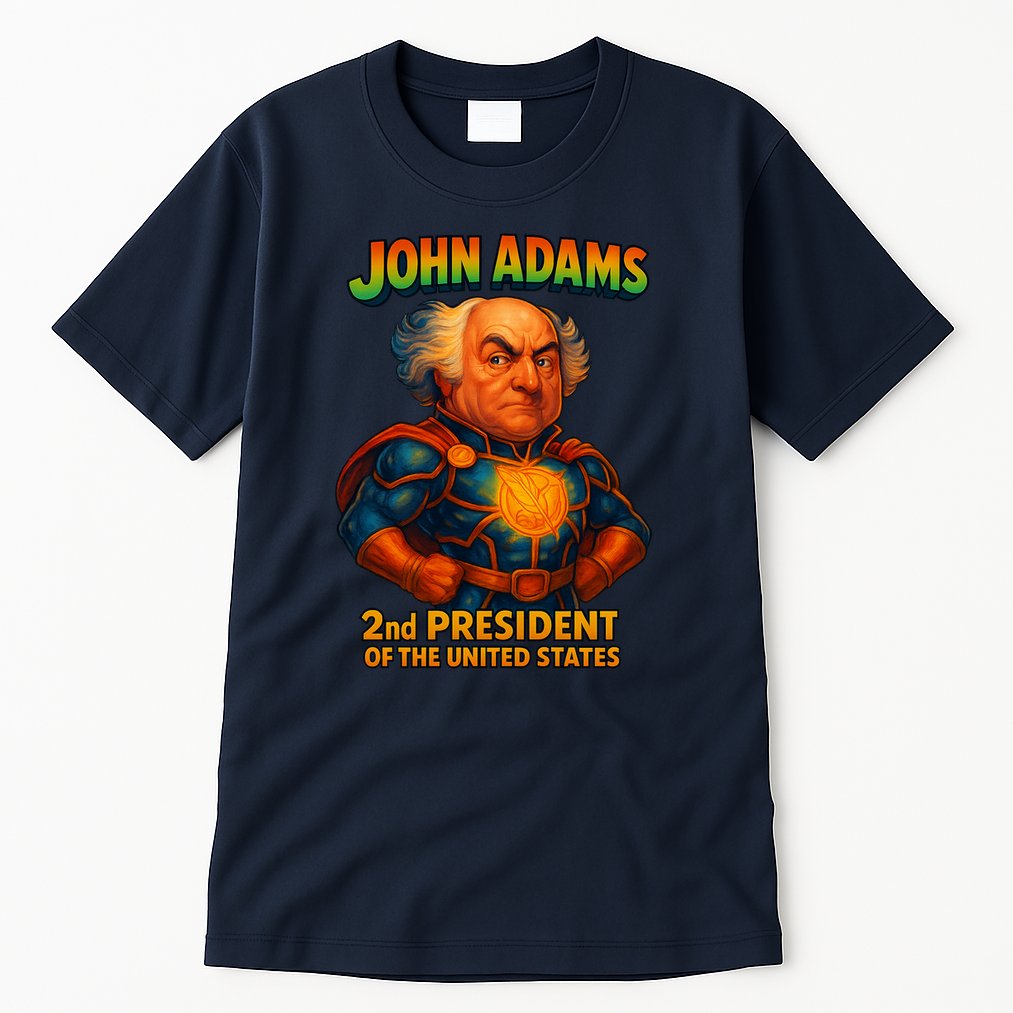 The Presidential Chronicles John Adams Tall T-Shirt