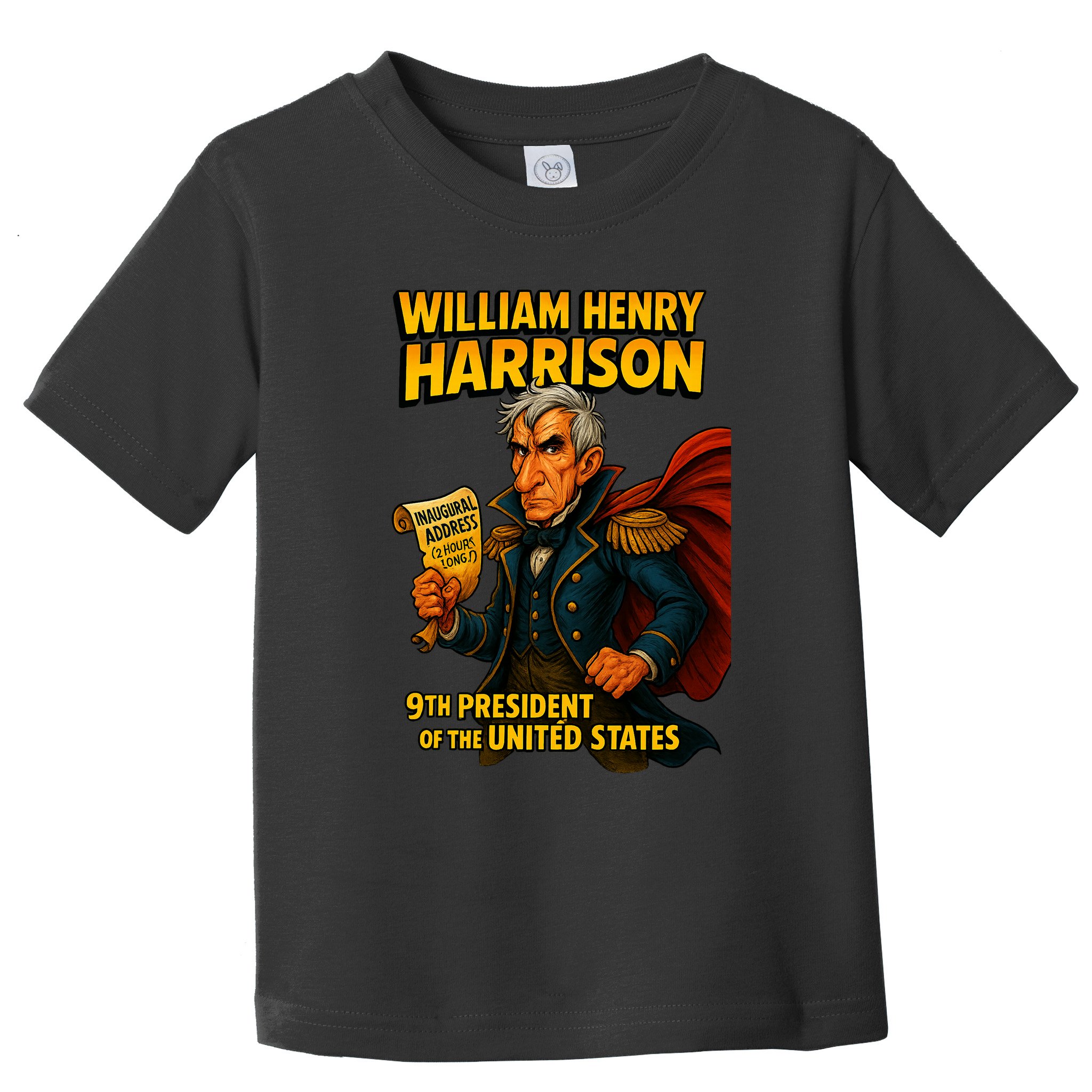 The Presidential Chronicles William Henry Harrison Toddler T-Shirt