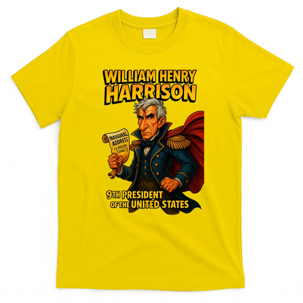 The Presidential Chronicles William Henry Harrison T-Shirt