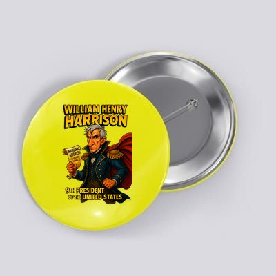 The Presidential Chronicles William Henry Harrison Button