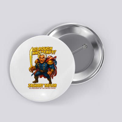 The Presidential Chronicles Zachary Taylor Button