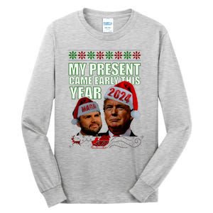 Trump Present Came Early This Year 2024 Tall Long Sleeve T-Shirt