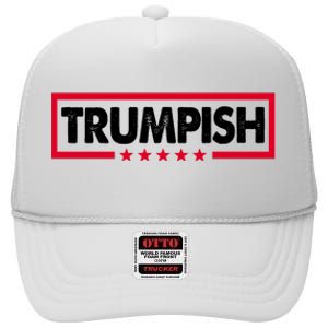 Trumpish Pro Donald Trump Republican High Crown Mesh Back Trucker Hat