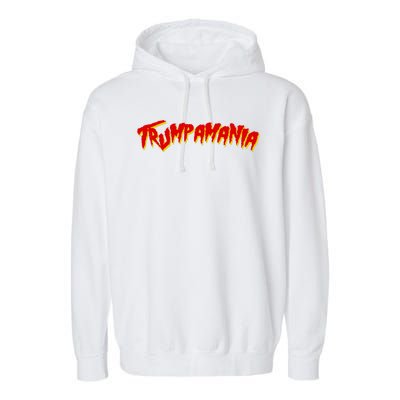 Trumpamania Pro Donald Trump Funny Election Garment-Dyed Fleece Hoodie