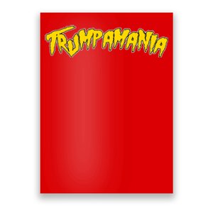 Trumpamania Pro Donald Trump Republican Wrestling Funny Poster