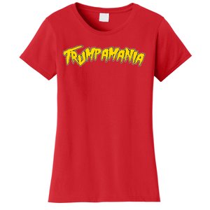 Trumpamania Pro Donald Trump Republican Wrestling Funny Women's T-Shirt