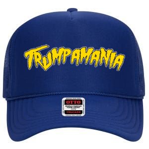 Trumpamania Pro Donald Trump Republican Wrestling Funny High Crown Mesh Back Trucker Hat