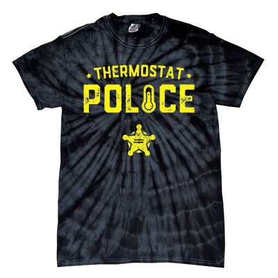 Thermostat Police Dad Gift Funny Fathers Day Tie-Dye T-Shirt