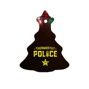 Thermostat Police Dad Gift Funny Fathers Day Ceramic Tree Ornament