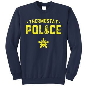 Thermostat Police Dad Gift Funny Fathers Day Sweatshirt