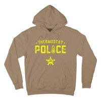 Thermostat Police Dad Gift Funny Fathers Day Hoodie