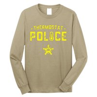 Thermostat Police Dad Gift Funny Fathers Day Long Sleeve Shirt