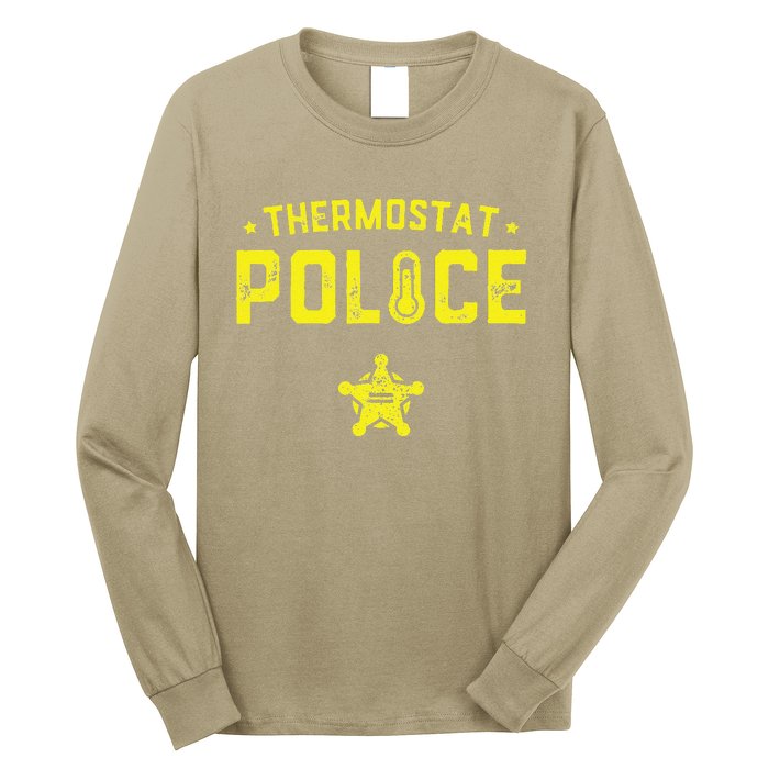 Thermostat Police Dad Gift Funny Fathers Day Long Sleeve Shirt