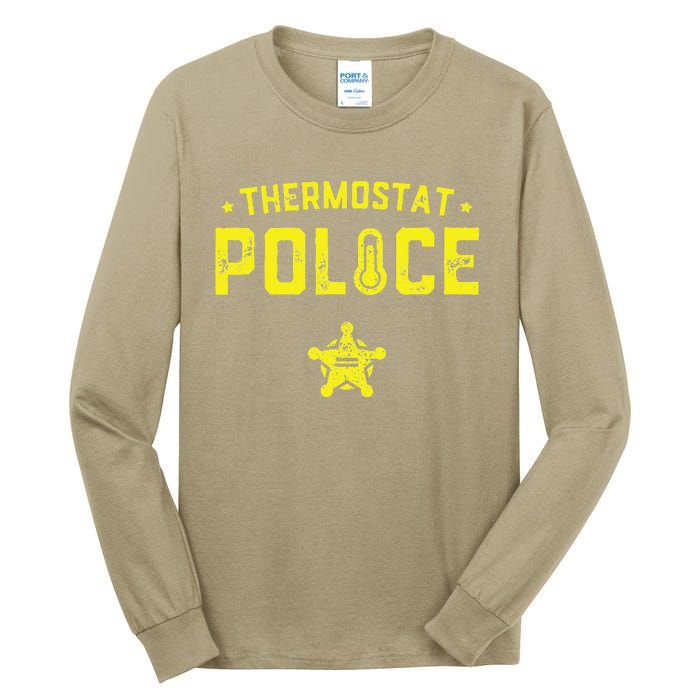 Thermostat Police Dad Gift Funny Fathers Day Tall Long Sleeve T-Shirt