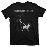 Toxic People Detector Funny T-Shirt