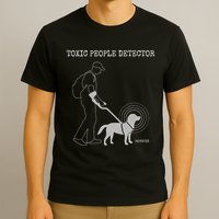 Toxic People Detector Funny T-Shirt