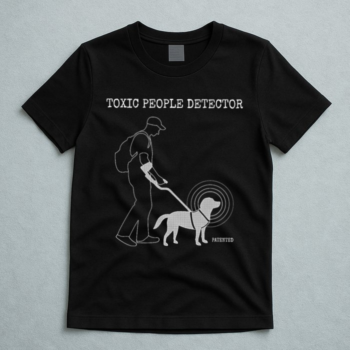 Toxic People Detector Funny T-Shirt