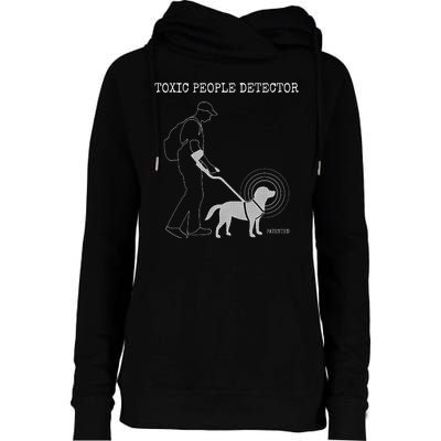 Toxic People Detector Funny Womens Funnel Neck Pullover Hood