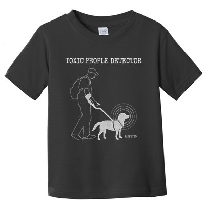 Toxic People Detector Funny Toddler T-Shirt