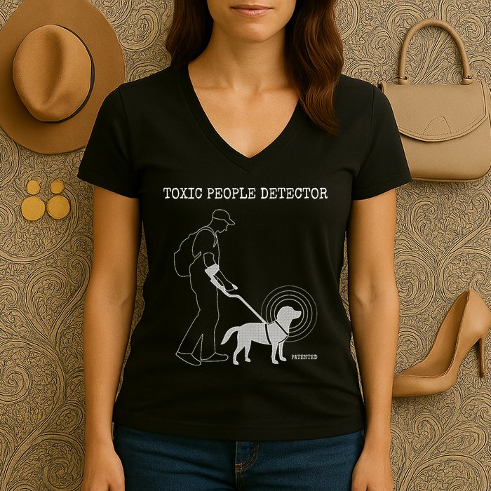Toxic People Detector Funny Women's V-Neck T-Shirt