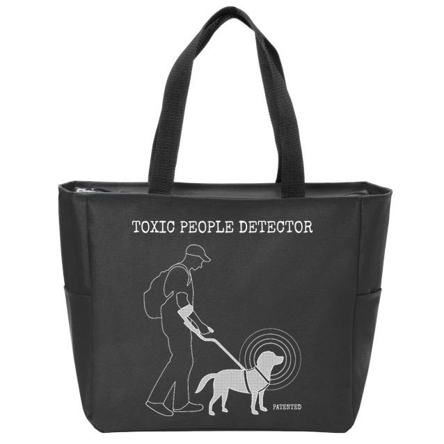 Toxic People Detector Funny Zip Tote Bag