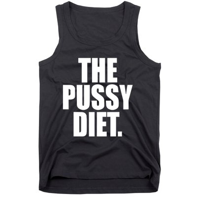 The Pussy Diet Tank Top