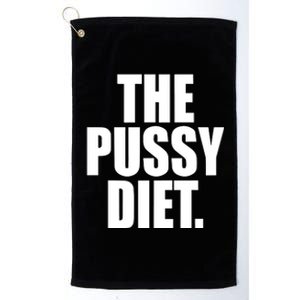 The Pussy Diet Platinum Collection Golf Towel